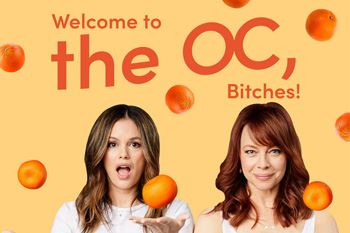 “Welcome to the OC” by Rachel Bilson and Melinda Clarke